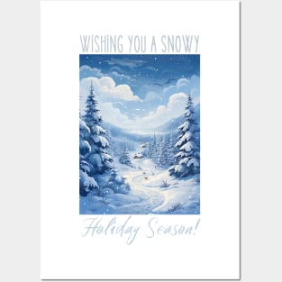 Wishing You a Snowy holiday Season Posters and Art